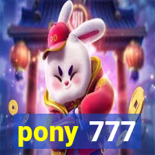 pony 777
